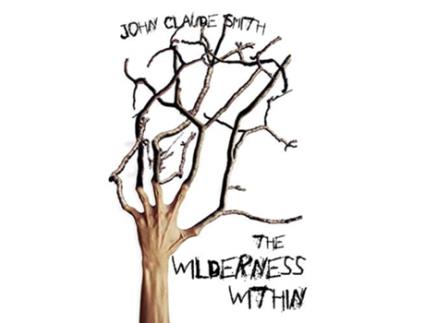 Livro The Wilderness Within de John Claude Smith (Inglês)