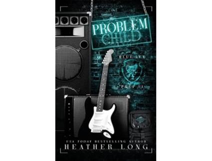 Livro Problem Child Blue Ivy Prep de Heather Long (Inglês)
