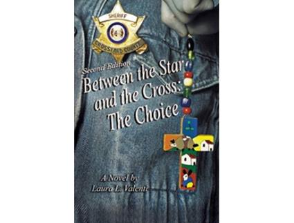 Livro Between the Star and the Cross The Choice de Laura Valenti (Inglês)