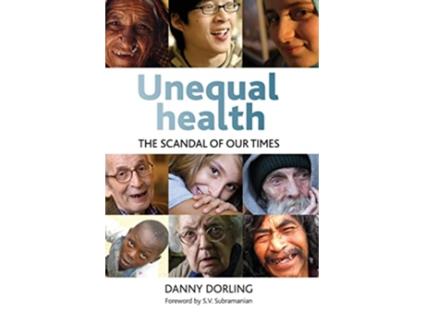 Livro Unequal Health de Danny Dorling (Inglês - Capa Dura)