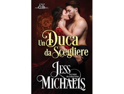 Livro Un duca da scegliere Il Club Del 1797 Italian Edition de Jess Michaels (Italiano)