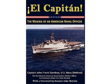 Livro El Capitan The Making of an American Naval Officer de John Frank Gamboa (Inglês)