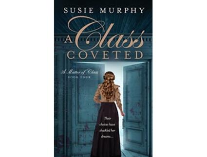 Livro A Class Coveted Matter of Class de Susie Murphy (Inglês)