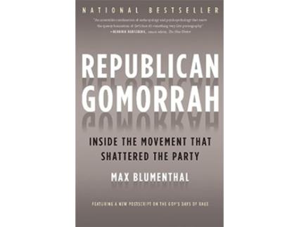 Livro Republican Gomorrah de Max Blumenthal (Inglês)