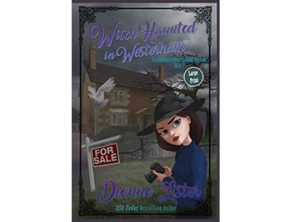 Livro Witch Haunted in Westerham Large Print Version Paranormal Investigation Bureau de Dionne Lister (Inglês)