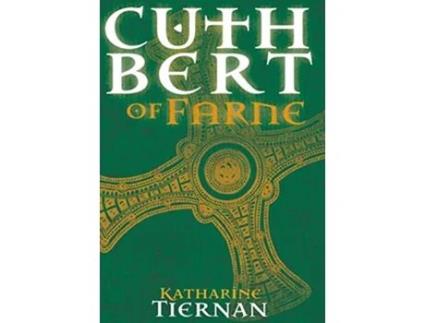 Livro Cuthbert of Farne A novel of Northumbrias warrior saint de Katharine Tiernan (Inglês)