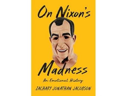 Livro On Nixons Madness de Zachary Jacobson (Inglês - Capa Dura)