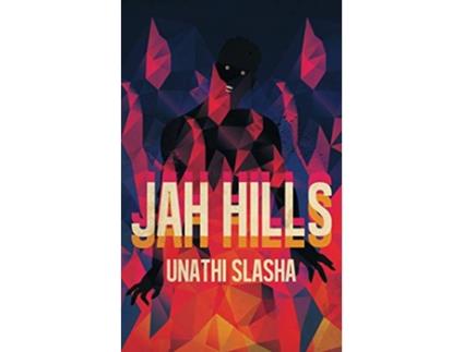 Livro Jah Hills de Unathi Slasha (Inglês)