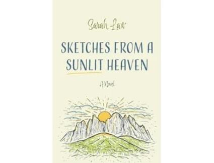 Livro Sketches from a Sunlit Heaven de Sarah Law (Inglês)
