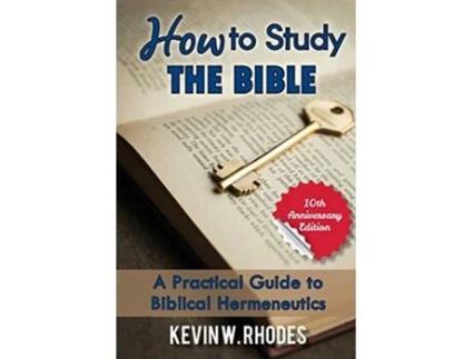 Livro How to Study the Bible de Kevin W Rhodes (Inglês)