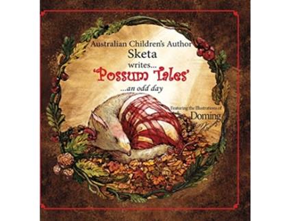 Livro Possum Tales an Odd Day 2 de SKETA (Inglês)