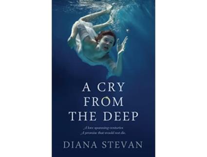 Livro A CRY FROM THE DEEP de Diana Stevan (Inglês)