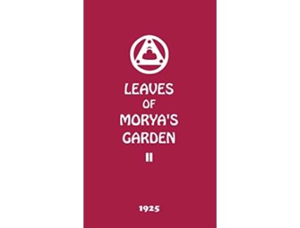 Livro Leaves of Moryas Garden II Illumination de Agni Yoga Society (Inglês - Capa Dura)