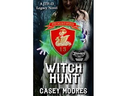 Livro Witch Hunt Joint Task Force 13 JTF 13 de Casey Moores (Inglês)