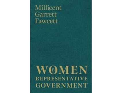 Livro Women and Representative Government de Millicent Garrett Fawcett (Inglês)