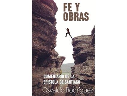 Livro Fe y Obras de Osvaldo Rodriguez (Espanhol)