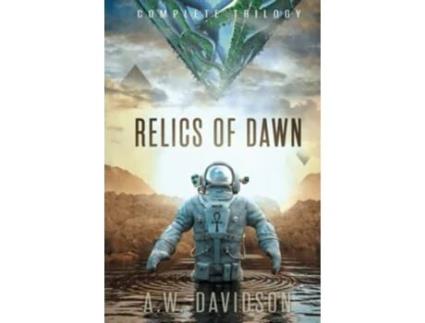 Livro Relics of Dawn A Story Carved in Time The Dawn Project Trilogy de AW Davidson (Inglês)