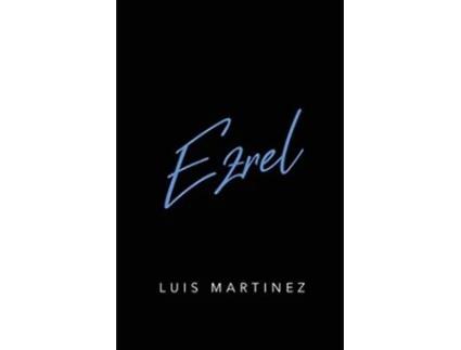 Livro Ezrel de Luis Martinez (Inglês)