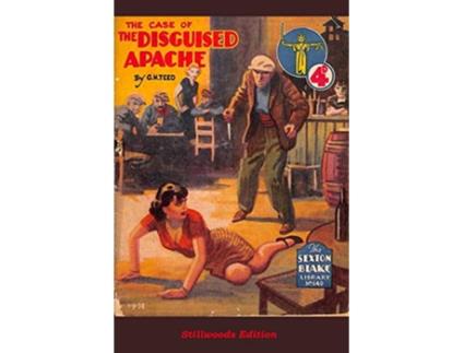 Livro The Case of the Disguised Apache de G Hamilton Teed (Inglês)