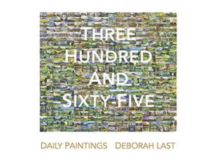 Livro Three Hundred and SixtyFive Daily Painting the landscape of Stowe by Deborah Last de Deborah Last (Inglês)