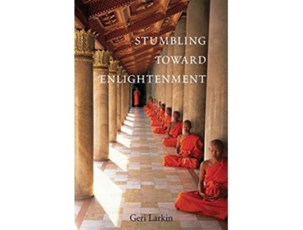 Livro Stumbling Toward Enlightenment de Geri Larkin (Inglês)