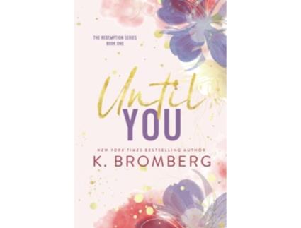 Livro Until You Special Edition Redemption de K Bromberg (Inglês)
