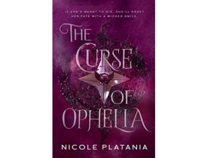 Livro The Curse of Ophelia de Nicole Platania (Inglês)