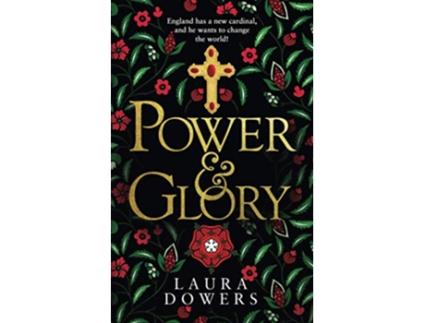 Livro Power Glory The Thomas Wolsey Trilogy The Tudor Court de Laura Dowers (Inglês)