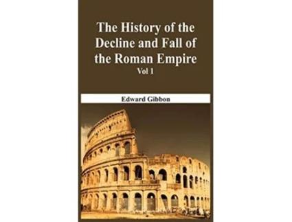 Livro History Of The Decline And Fall Of The Roman Empire Vol 1 de Edward Gibbon (Inglês - Capa Dura)