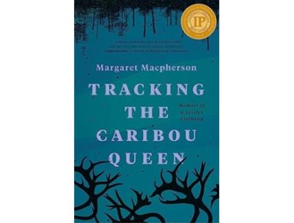 Livro Tracking the Caribou Queen de Margaret Macpherson (Inglês)