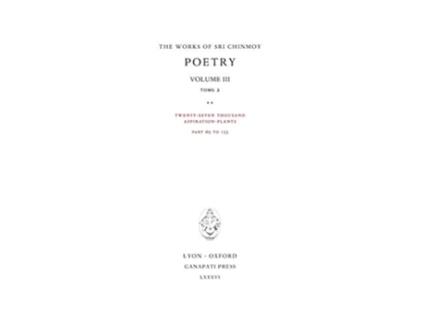 Livro Poetry III tome 2 Twentyseven thousand AspirationPlants part 65 to 133 10 Works of Sri Chinmoy de Sri Chinmoy (Inglês)