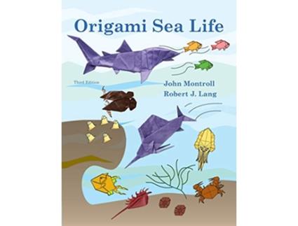 Livro Origami Sea Life de John Montroll Robert J Lang (Inglês)