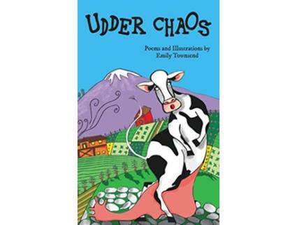 Livro Udder Chaos de Emily Townsend (Inglês)
