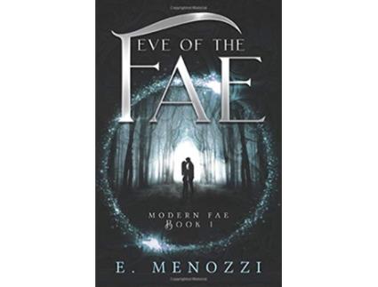 Livro Eve of the Fae Modern Fae de E Menozzi (Inglês)