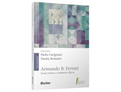 Livro Armando B. Ferrari Textos Teóricos E Seminários Clínicos de Paolo Carignani (Português)