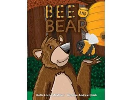 Livro Bee and Bear de Katie Lorna McMillan (Inglês)