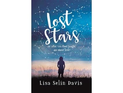 Livro Lost Stars or What Lou Reed Taught Me About Love de Lisa Selin Davis (Inglês)