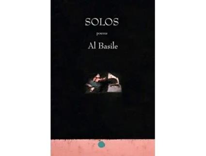 Livro Solos One Hundred Poems 20172020 de Al Basile (Inglês)