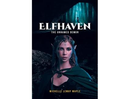 Livro Elfhaven The Unnamed Demon de Michelle Lemay Maple (Inglês)