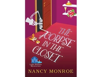 Livro The Corpse in the Closet Lake Wilson Mystery de Nancy Monroe (Inglês)