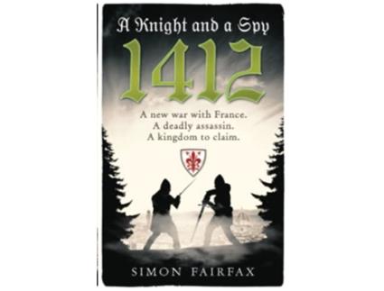 Livro A Knight and a Spy 1412 The road to Agincourt kings spy de Simon Fairfax (Inglês)
