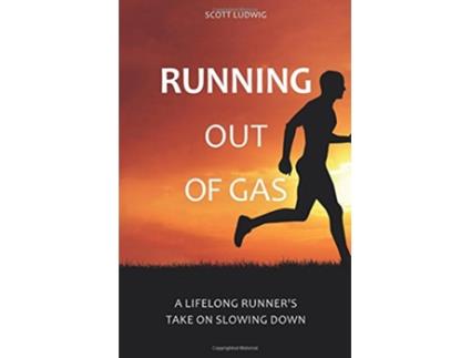 Livro Running Out Of Gas de Scott Ludwig (Inglês)