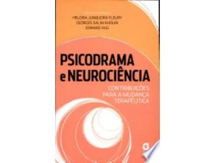 Livro PSICODRAMA E NEUROCIÊNCIA de FLEURY, HELOISA JUNQUEIRA | HUG et al. (Português do Brasil)