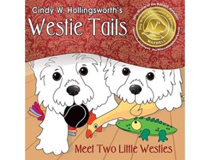 Livro Westie TailsMeet Two Little Westies de Cindy W Hollingsworth (Inglês)