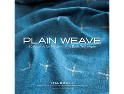 Livro Plain Weave de Tina Ignell (Inglês - Capa Dura)