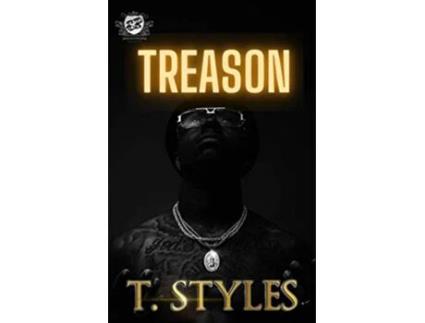 Livro Treason The Cartel Publications Presents Treason series Book 1 de T Styles (Inglês)