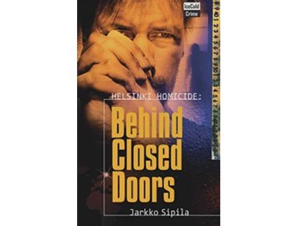Livro Helsinki Homicide Behind Closed Doors de Jarkko Sipila (Inglês)