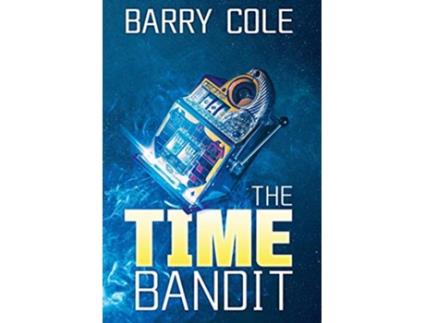Livro The Time Bandit de Barry Cole (Inglês)