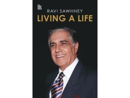 Livro Living a Life de Ravi Sawhney (Inglês - Capa Dura)
