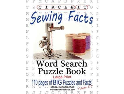 Livro Circle It Sewing Facts Word Search Puzzle Book de Lowry Global Media Llc e Maria Schumacher (Inglês)